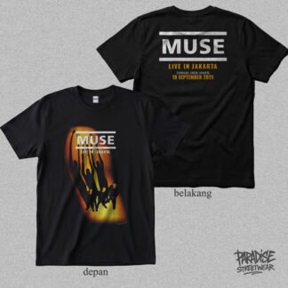 PARADISE – Kaos Band – Muse Live in Jakarta – Supersoft Premium – Reguler / Oversized